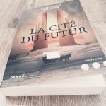 La cité du futur, roman de science fiction, voyage temporel, western, de Robert Charles Wilson.