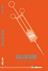 Kallocaïne, Karin Boye, éditions Hélios