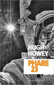 Phare 23, Hug Howey, Actes Sud