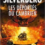 Les déportés du cambrien - Robert Silverberg - les-carnets-dystopiques.fr